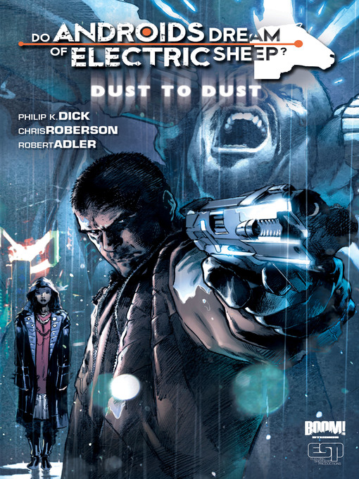 Cover image for Do Androids Dream of Electric Sheep?: Dust to Dust (2010), Volume 1